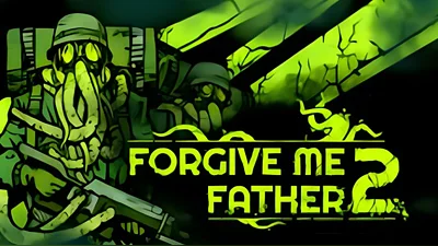 Forgive Me Father 2 (Steam)