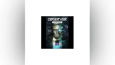 Observer: System Redux Купить ключ Steam GLOBAL