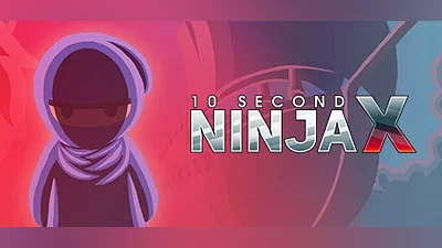 10 Second Ninja X