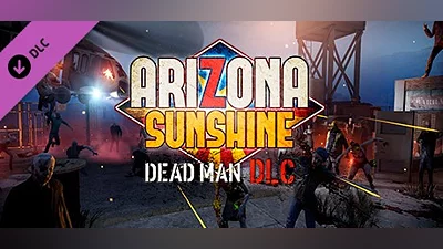Arizona Sunshine - Dead Man DLC