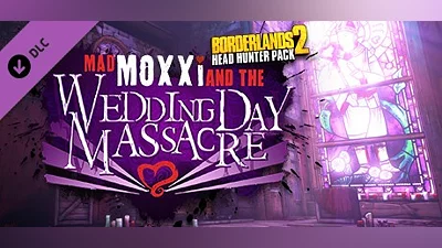 Borderlands 2: Headhunter 4: Wedding Day Massacre
