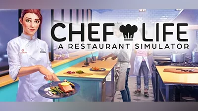 Chef Life: A Restaurant Simulator