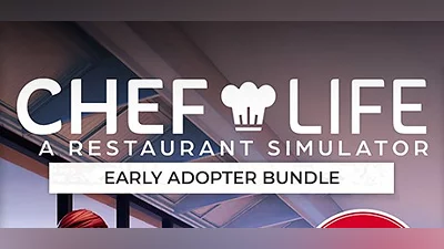 Chef Life: A Restaurant Simulator Early Adopter Bundle