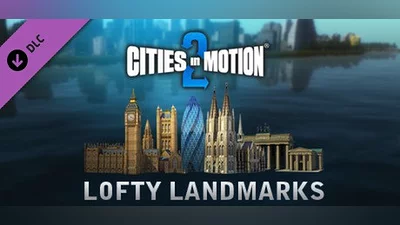 Cities in Motion 2: Lofty Landmarks (DLC)