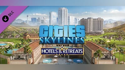Cities: Skylines - Hotels & Retreats