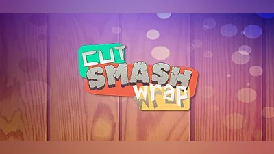 Cut Smash Wrap