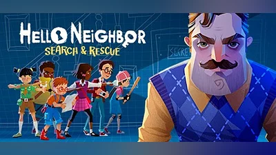 Hello Neighbor VR: Search and Rescue
