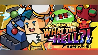 Holy Potatoes! What the Hell?!