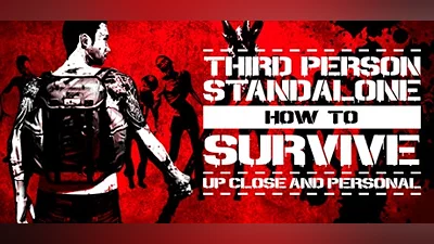 How to Survive Third Person Standalone