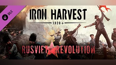 Iron Harvest: Rusviet Revolution