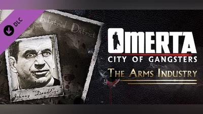 Omerta - City of Gangsters - The Arms Industry