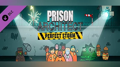 Prison Architect: Perfect Storm