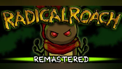 RADical ROACH Remastered