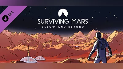 Surviving Mars: Below and Beyond