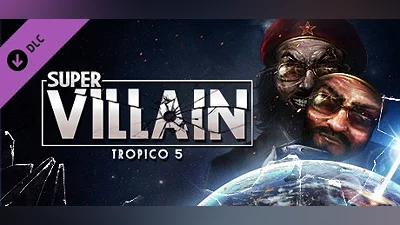 Tropico 5 - Supervillain