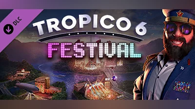 Tropico 6 - Festival