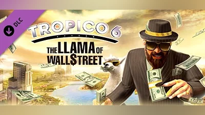 Tropico 6: The Llama of Wall Street