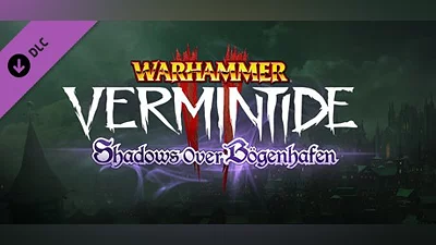 Warhammer: Vermintide 2 - Shadows Over Bogenhafen