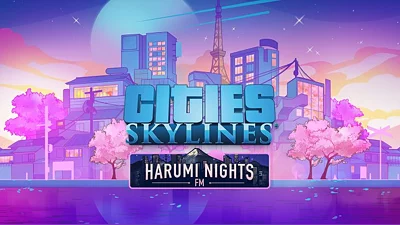 Cities: Skylines - Harumi Nights FM (Steam)