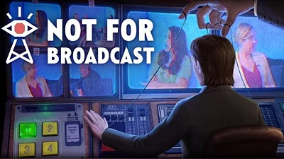 Not for Broadcast (Steam)