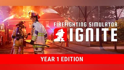 Firefighting Simulator: Ignite Year 1 Edition