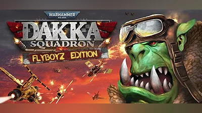 Warhammer 40,000: Dakka Squadron - Flyboyz Edition