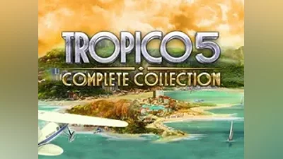 Tropico 5 Complete Collection (Steam key)