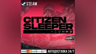 Citizen Sleeper СТИМ Steam Gift