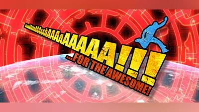 AaaaaAAaaaAAAaaAAAAaAAAAA!!! for the Awesome