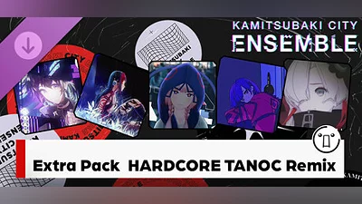 KAMITSUBAKI CITY ENSEMBLE - Extra Pack "HARDCORE TANO*C Remix"