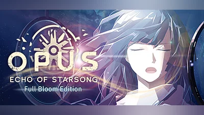 OPUS: Echo of Starsong - Full Bloom Edition