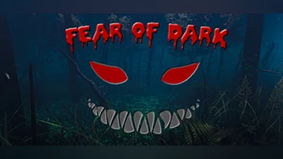 Fear of Dark