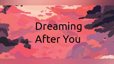 Dreaming After You