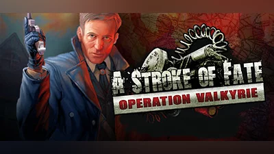 A Stroke of Fate: Operation Valkyrie