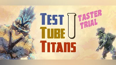 Test Tube Titans: Taster Trial