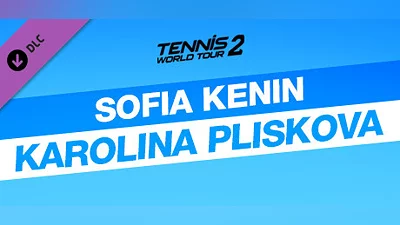 Tennis World Tour 2 - Sofia Kenin & Karolina Pliskova