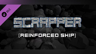 Scrapper - Reinforced Ship Set