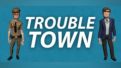 Trouble Town