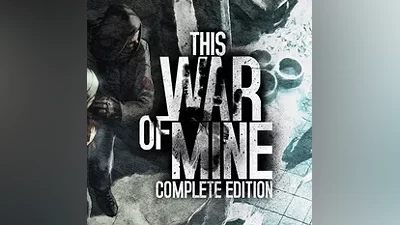 This War Of Mine: Complete Edition (Ключ Steam | РФ+СНГ