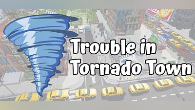 Trouble in Tornado Town