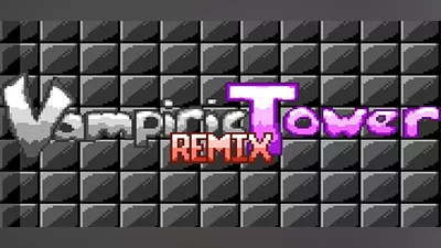Vampiric Tower Remix
