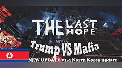 The Last Hope: Trump vs Mafia - North Korea
