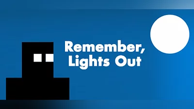 Remember, Lights Out
