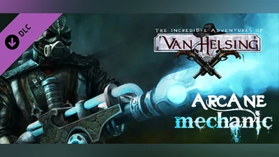 Van Helsing: Arcane Mechanic