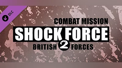 Combat Mission Shock Force 2: British Forces