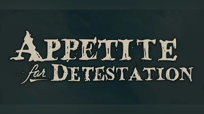 Appetite for Detestation