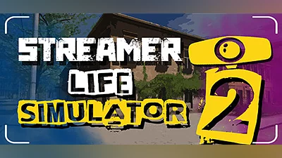 Streamer Life Simulator 2