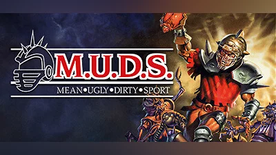 M.U.D.S.: Mean Ugly Dirty Sport