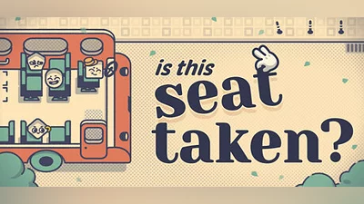 Is This Seat Taken?