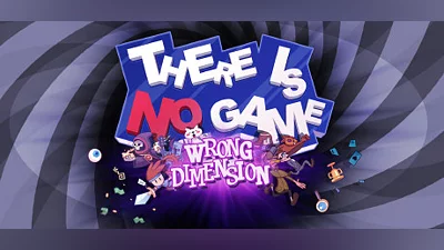 There Is No Game: Wrong Dimension